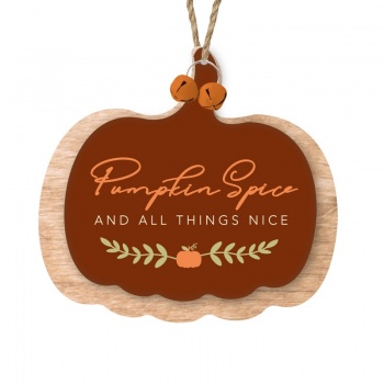 Heaven Sends Pumpkin Spice And All Things Nice Wooden Decoration