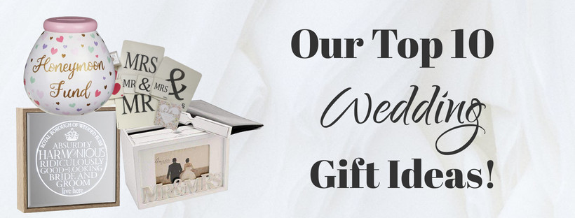 Our Top 10 Wedding Gift Ideas | Gifts from Handpicked Blog