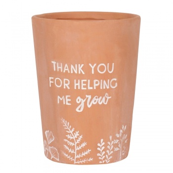 Something Different Thank You For Helping Me Grow Terracotta Plant Pot
