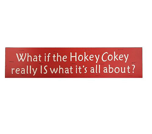 Heaven Sends What if the Hokey Is What It Really Is About Sign
